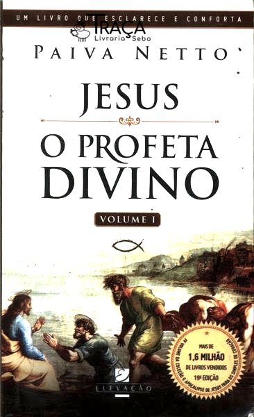Jesus o Profeta Divino Vol 1