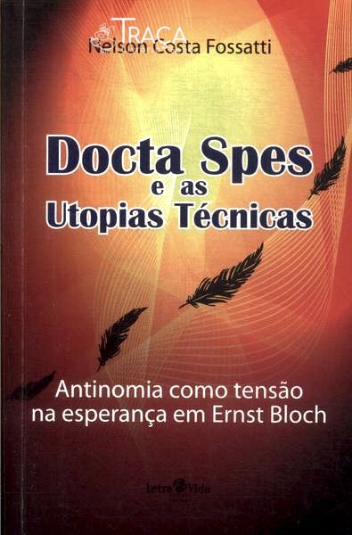 Docta Spes E As Utopias Técnicas