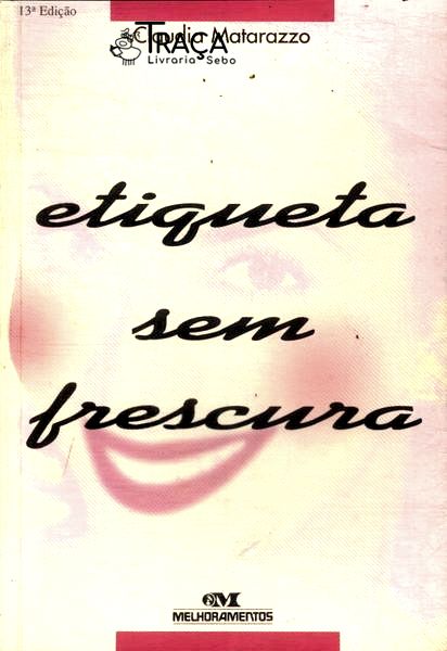 Etiqueta Sem Frescura