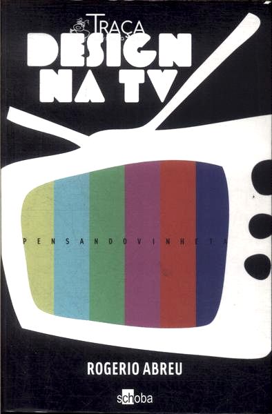 Design Na Tv: Pensando Vinheta (autógrafo)