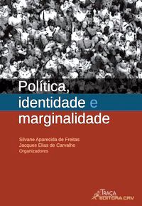 Política, Identidade e Marginalidade