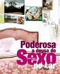 Poderosa : a Deusa do Sexo No Lar