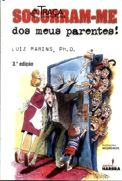 Socorram-me dos Meus Parentes!
