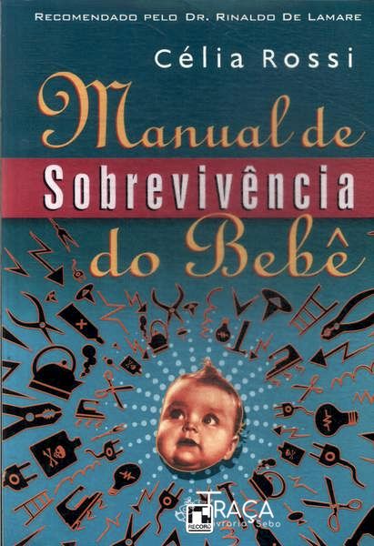 Manual de Sobrevivência do Bebê
