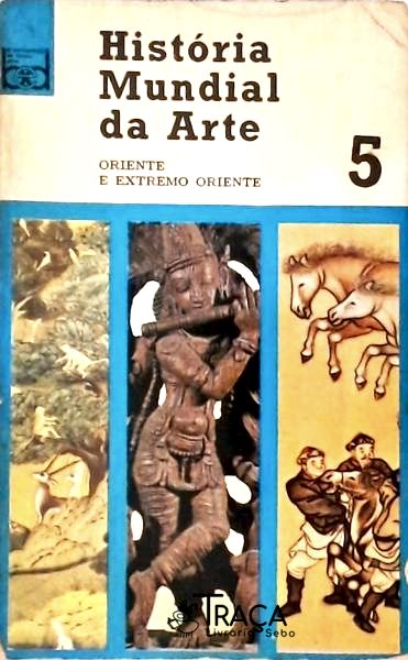 História Mundial da Arte Vol 5