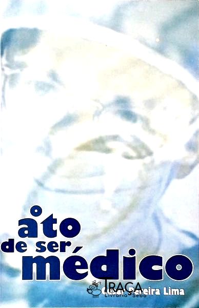 O Ato de Ser Médico