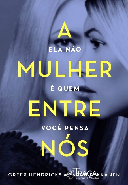 A Mulher Entre Nós