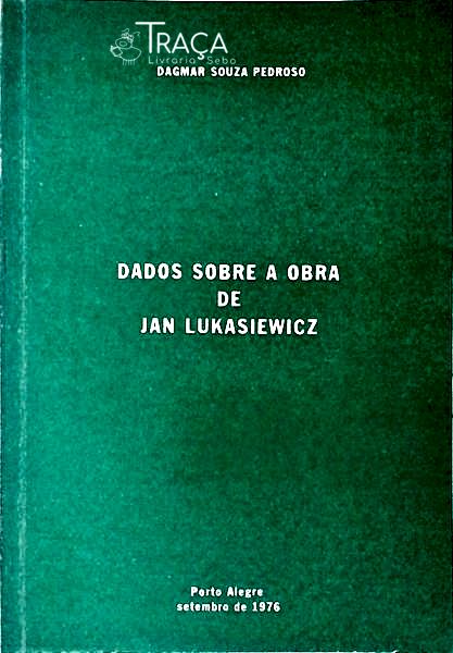 Dados Sobre A Obra De Jan Lukasiewicz
