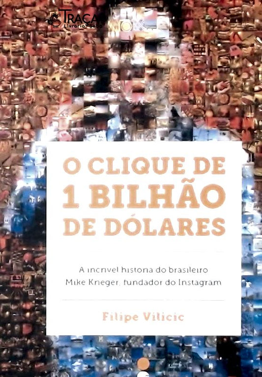 O Clique de 1 Bilhão de Dólares