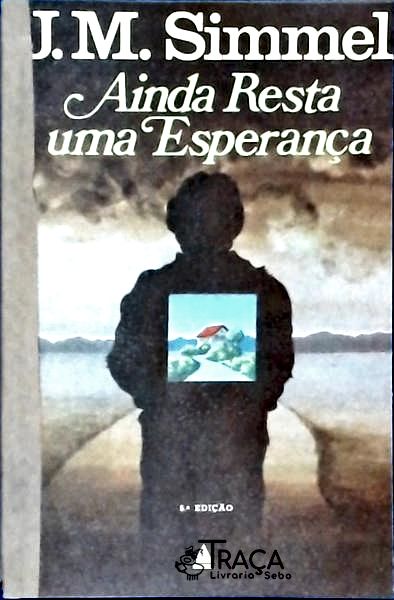 Ainda Resta Uma Esperança