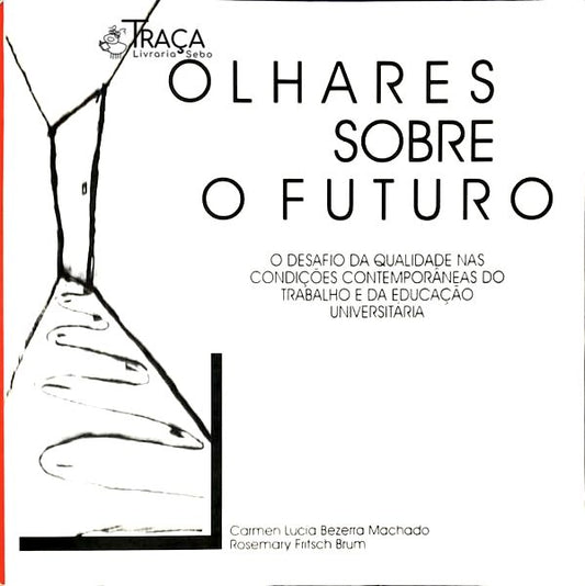 Olhares Sobre O Futuro