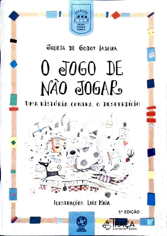 O Jogo de Não Jogar