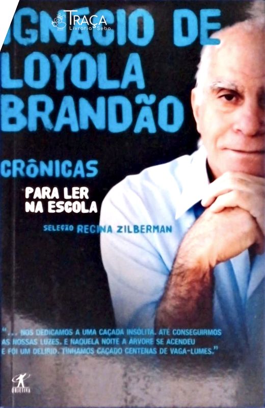Crônicas para Ler Na Escola - Ignácio de Loyola Brandão