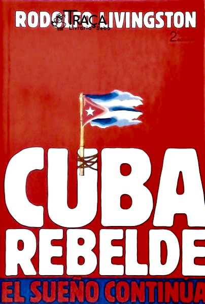 Cuba Rebelde: El Sueño Continúa