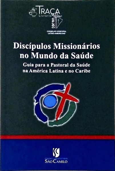 Discípulos Missionários No Mundo Da Saúde