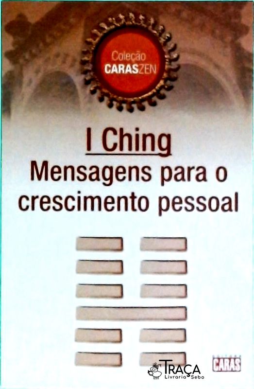 I Ching: Mensagens Para O Crescimento Pessoal