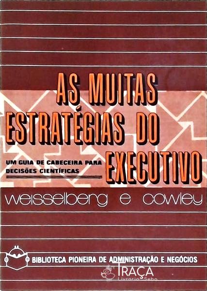 As Muitas Estratégias do Executivo