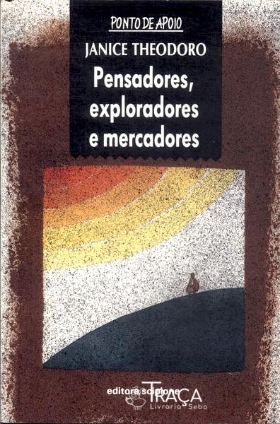 Pensadores, Exploradores e Mercadores