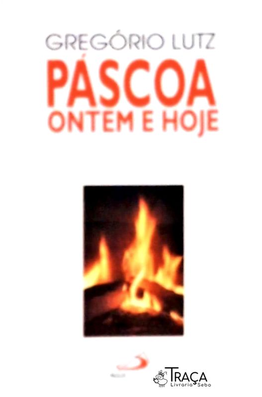 Páscoa ontem e hoje