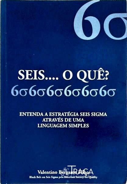 Seis... o Quê?