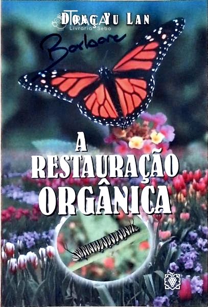 A Restauração Orgânica