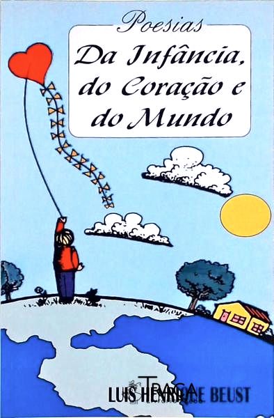 Da Infância, do Coração e do Mundo