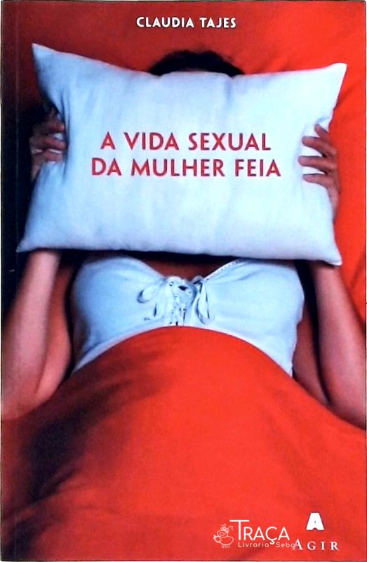 A Vida Sexual da Mulher Feia