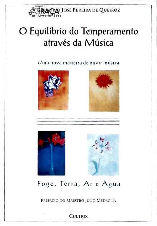 O Equilíbrio do Temperamento Através da Música ( Não Acompanha Cd)