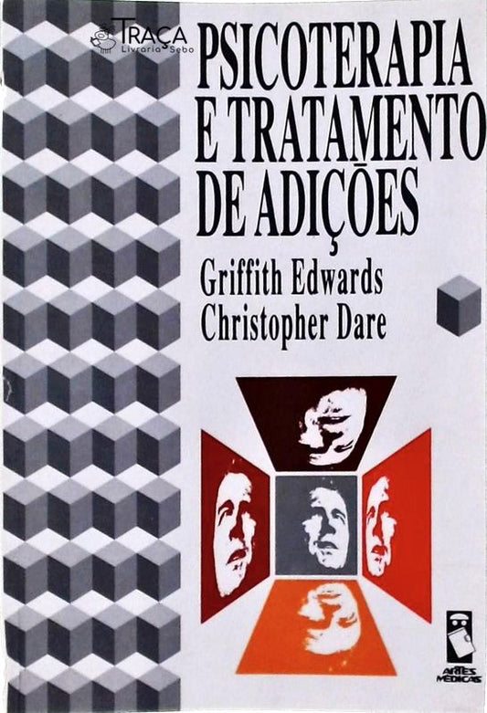 Psicoterapia E Tratamento De Adições