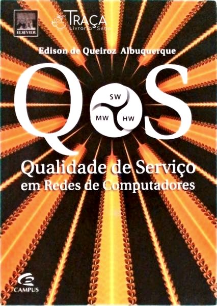Qualidade de Serviço em Redes de Computadores