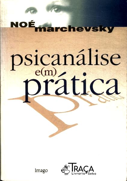 Psicanálise Em Prática