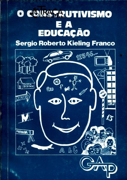 O Construtivismo e a Educação