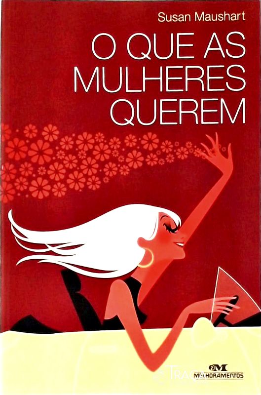 O Que As Mulheres Querem