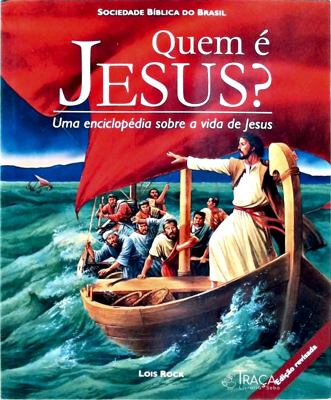 Quem É Jesus? Uma Enciclopédia Sobre a Vida de Jesus
