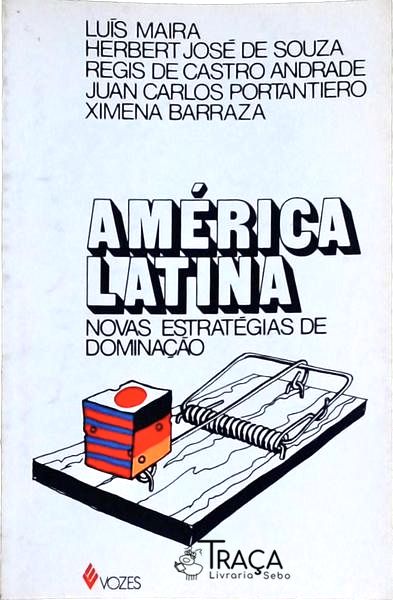 América Latina: Novas Estratégias de Dominação