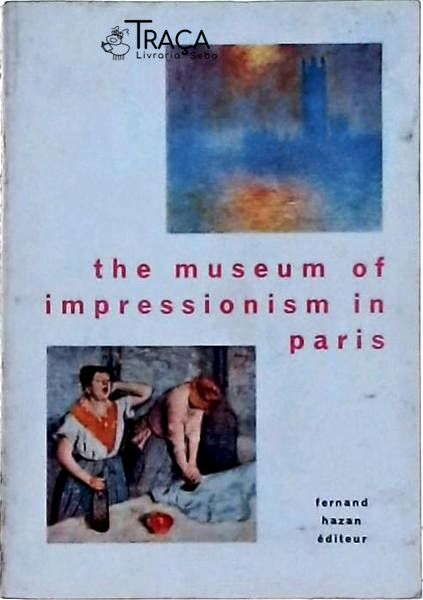 The Museum Of Impressionism In Paris