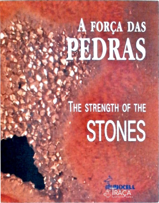 A Força das Pedras - The Strength Of The Stones