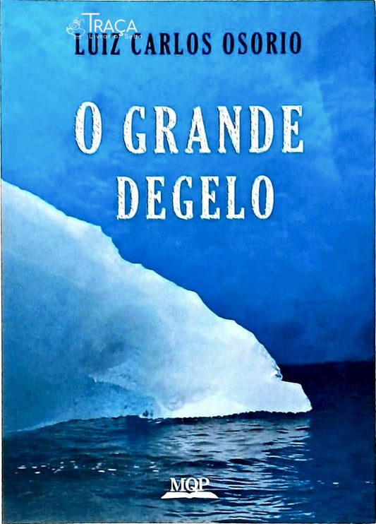O Grande Degelo