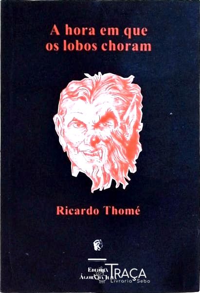 A Hora em Que os Lobos Choram