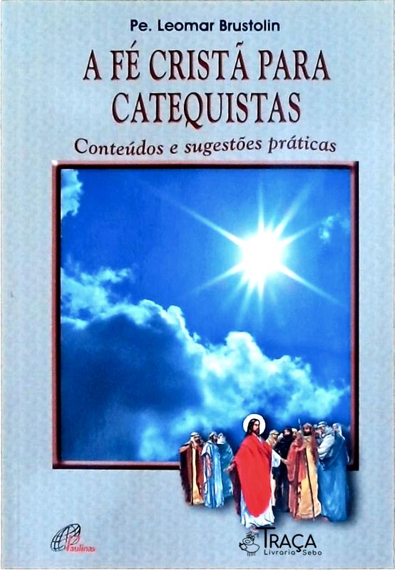 A Fé Cristã para Catequistas