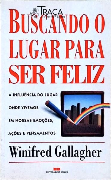 Buscando o Lugar para Ser Feliz