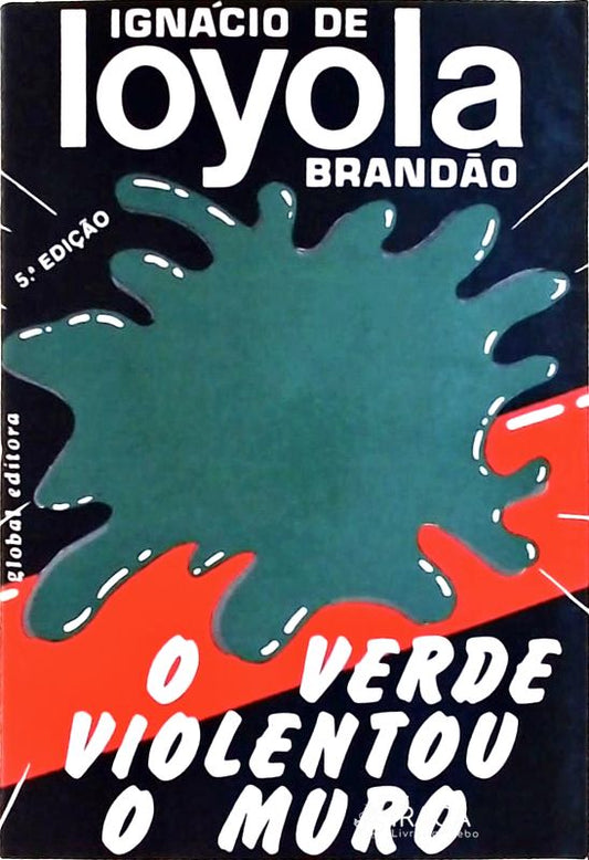 O Verde Violentou o Muro