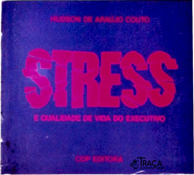 Stress e Qualidade de Vida do Executivo