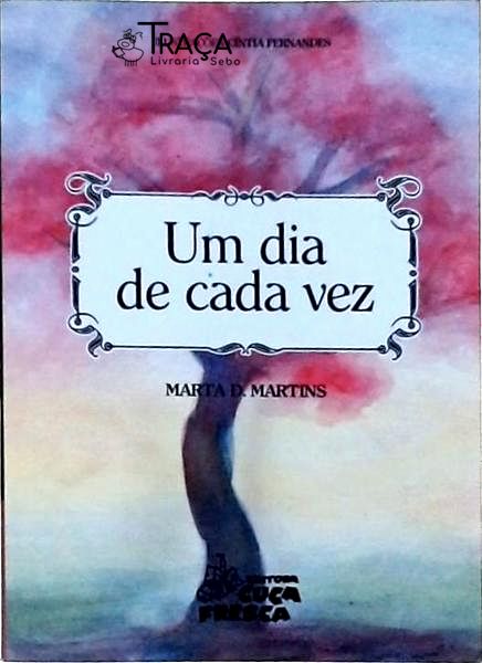 Um Dia de Cada Vez