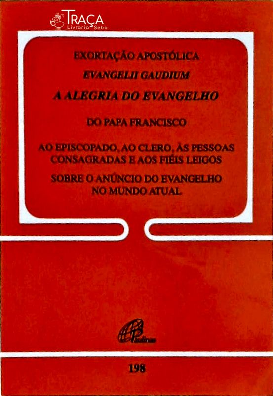 Exortação Apostólica: Evangelii Gaudium