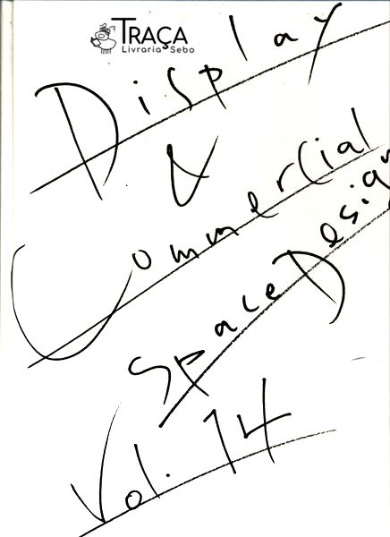 Display And Commercial Space Designs Vol. 14