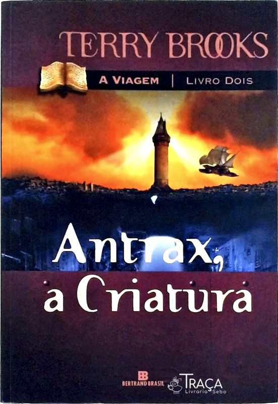 Antrax, a Criatura