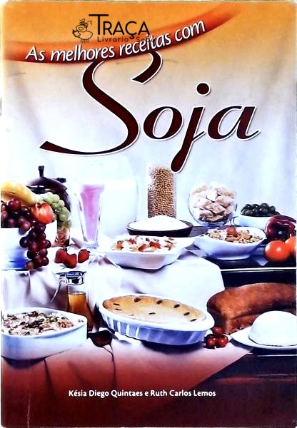 As Melhores Receitas com Soja