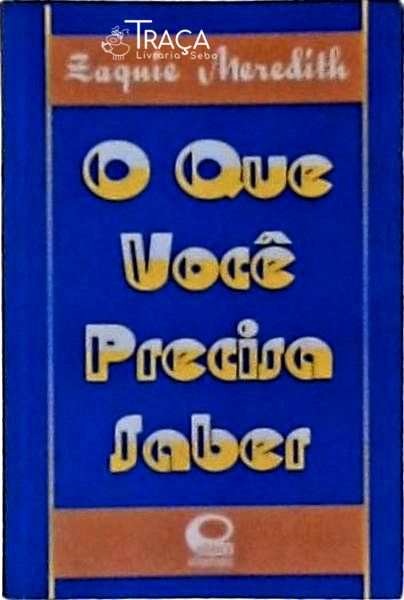 O Que Você Precisa Saber