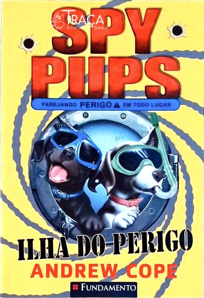 Spy Pups: Ilha do Perigo